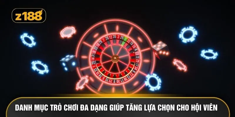 Danh mục trò chơi đa dạng giúp tăng lựa chọn cho hội viên